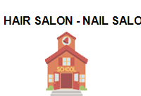 TRUNG TÂM Hair Salon - Nail Salon - Đào tạo học viên